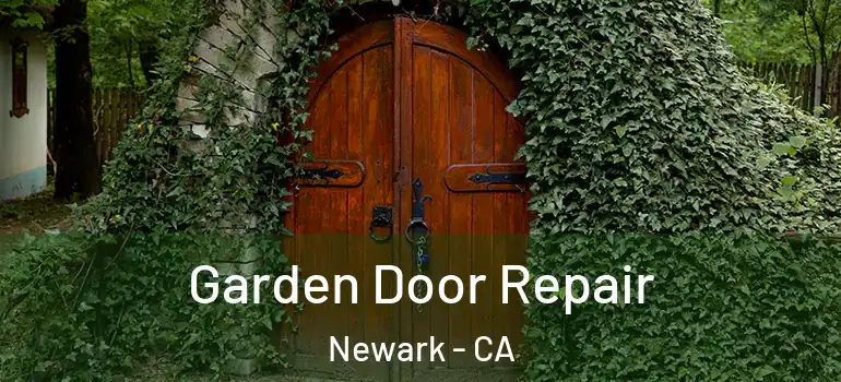  Garden Door Repair Newark - CA