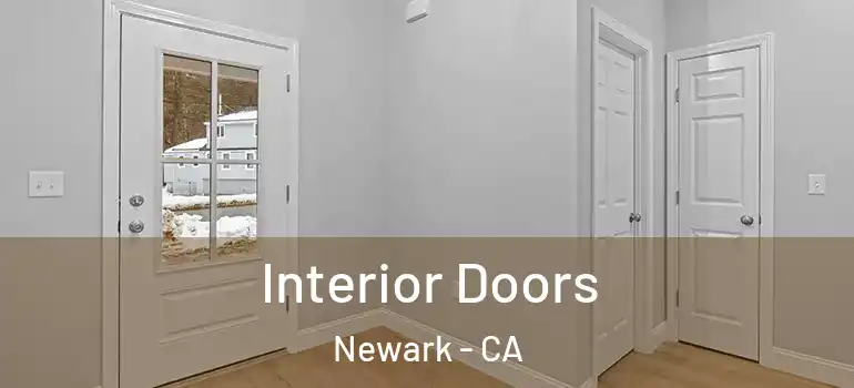  Interior Doors Newark - CA