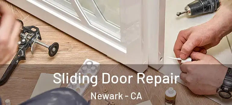  Sliding Door Repair Newark - CA