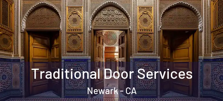  Traditional Door Services Newark - CA